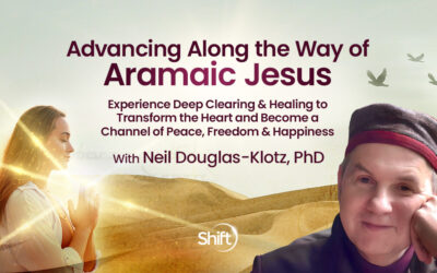 Advancing Along the Aramaic Jesus Way: A Path for Clearing Our Hearts